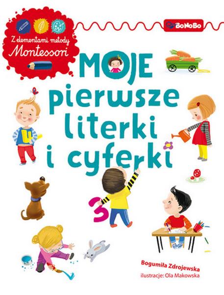 MOJE PIERWSZE LITERKI I CYFERKI Z ELEMENTAMI