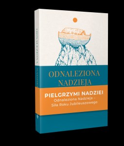 Odnaleziona nadzieja. Rozważania wokół encykliki SPE SALVI Benedykta XVI
