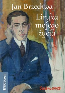 Liryka mojego życia. Kanon poezji polskiej