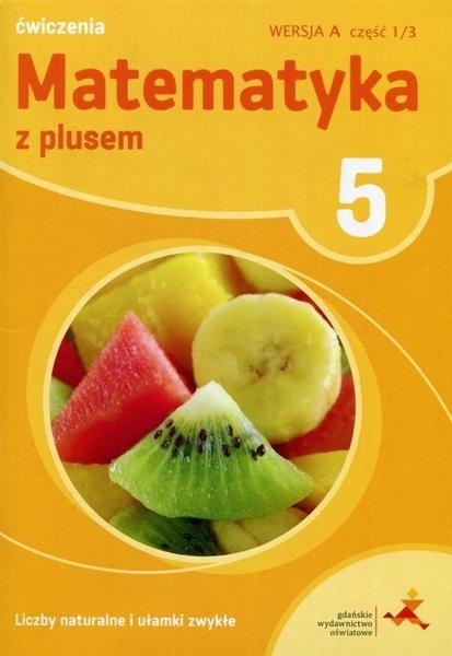 MATEMATYKA SP 5 Z PLUSEM LICZBY NAT. WERSJA A GWO