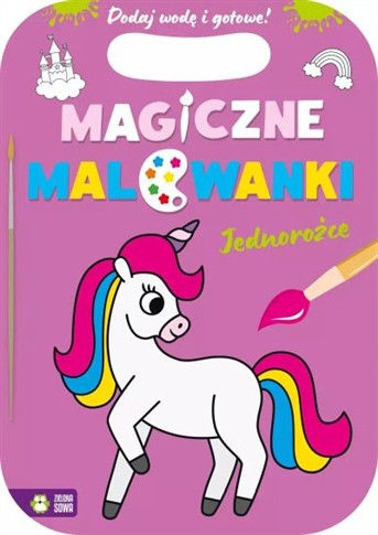 MAGICZNE MALOWANKI. JEDNOROŻCE