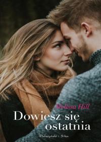 DOWIESZ SIĘ OSTATNIA