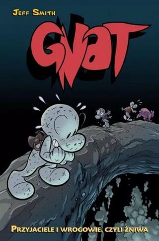 Gnat. Tom 3. Przyjaciele i wrogowie, czyli żniwa