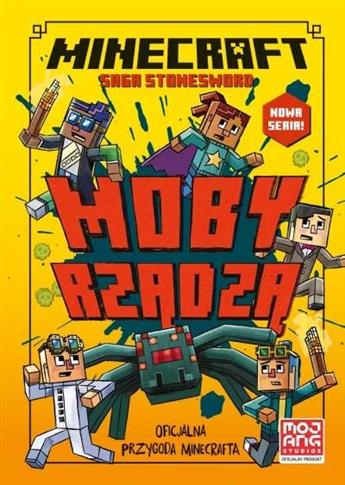 Minecraft. Saga Stonesword. Tom 2.  Moby rządzą!