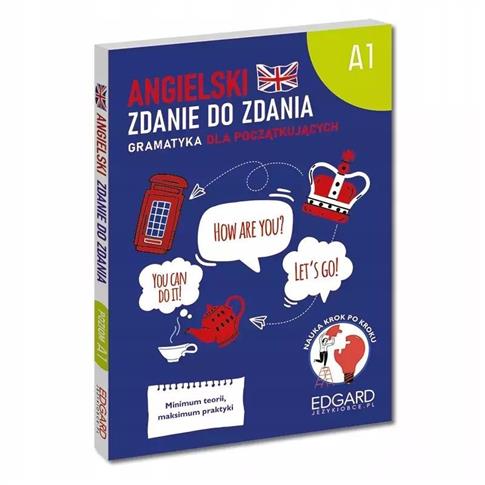 Angielski. Zdanie do zdania. A1