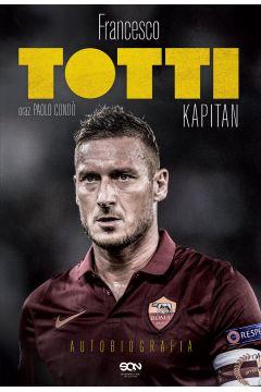 TOTTI. KAPITAN. AUTOBIOGRAFIA