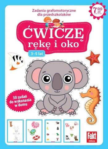 Ćwiczę rękę i oko. Zabawy grafomotoryczne
