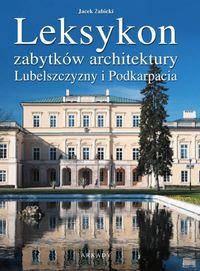 LEKSYKON ZABYTKÓW ARCHITEKTURY. LEKSYKON ZABYTKÓW