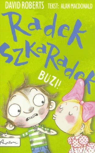 RADEK SZKARADEK. BUZI!