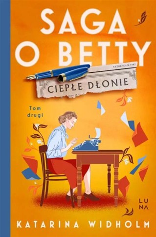 SAGA O BETTY. 2. CIEPŁE DŁONIE. SAGA O BETTY TOM 2