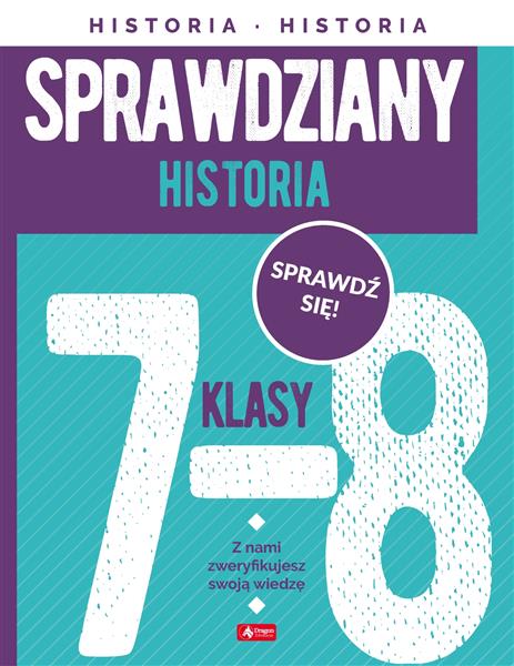 SPRAWDZIANY. HISTORIA. KLASY 7-8