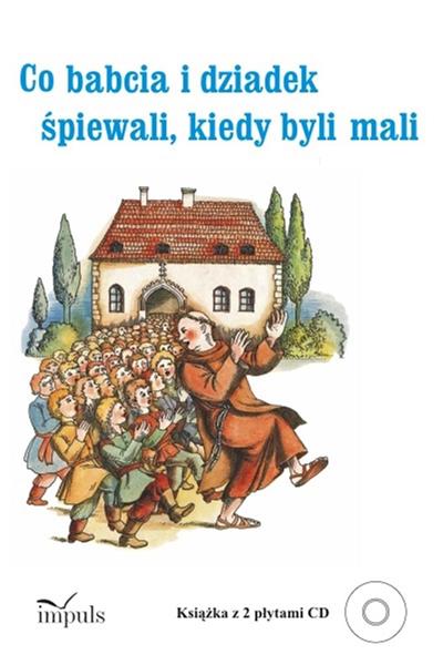 CO BABCIA I DZIADEK ŚPIEWALI KIEDY..+CD