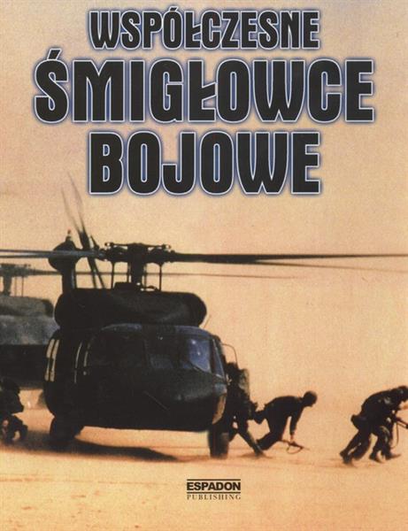 WSPÓŁCZESNE ŚMIGŁOWCE BOJOWE