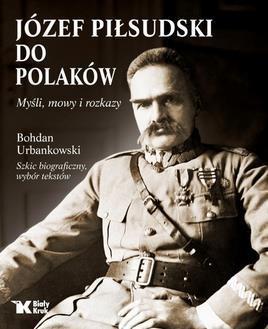 DO POLAKÓW.MYŚLI, MOWY I ROZKAZY.