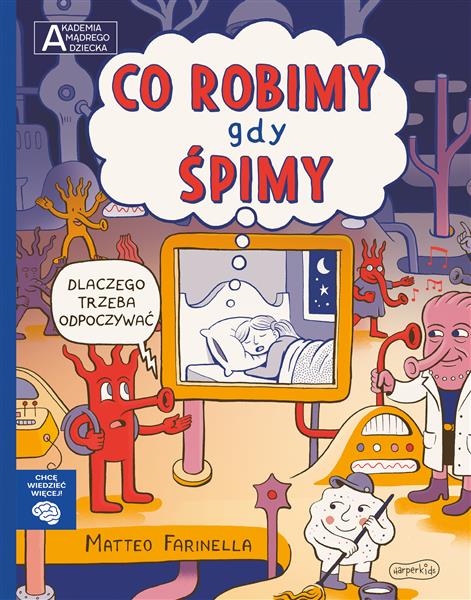 AKADEMIA MĄDREGO DZIECKA. CHCĘ WIEDZIEĆ WIĘCEJ. CO