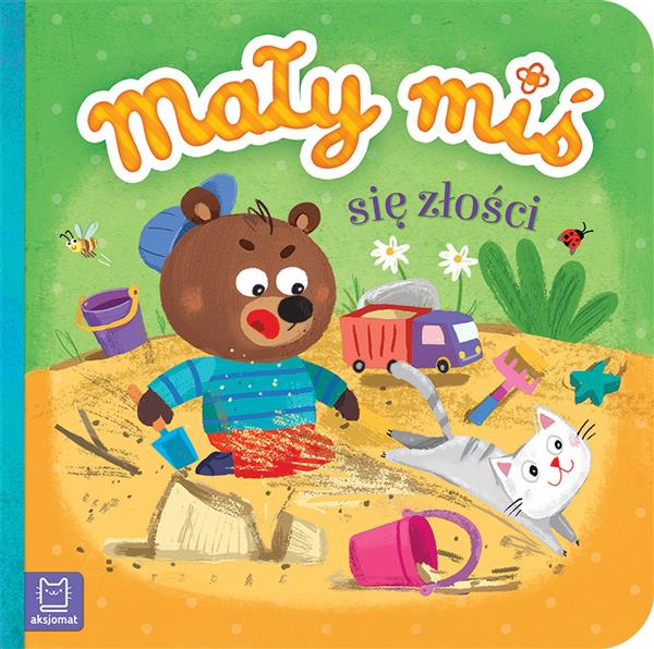 MAŁY MIŚ SIĘ ZŁOŚCI. DUŻY FORMAT