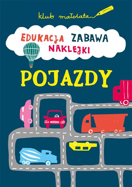 KLUB MAŁOLATA. POJAZDY