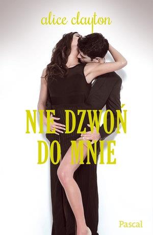 NIE DZWOŃ DO MNIE