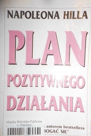 NAPOLEONA HILLA PLAN POZYTYWNEGO DZIAŁANIA - HILL