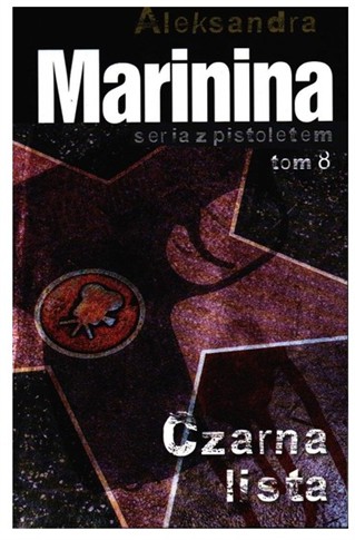 SERIA Z PISTOLETEM - AUTOR ALEKSANDRA MARININA