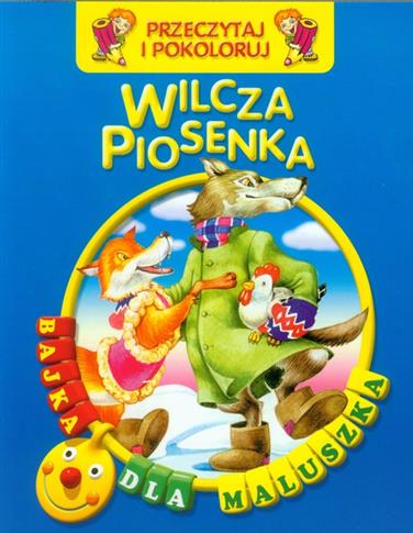 Wilcza piosenka. Przeczytaj i pokoloruj