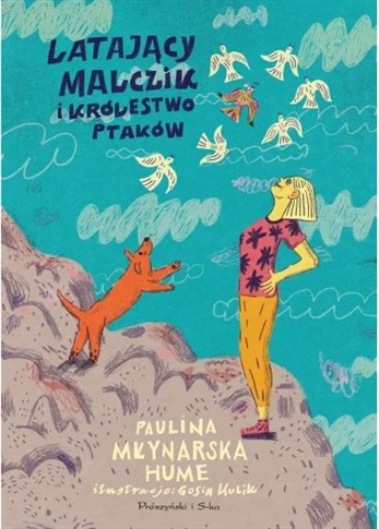 LATAJĄCY MALCZIK I KRÓLESTWO PTAKÓW