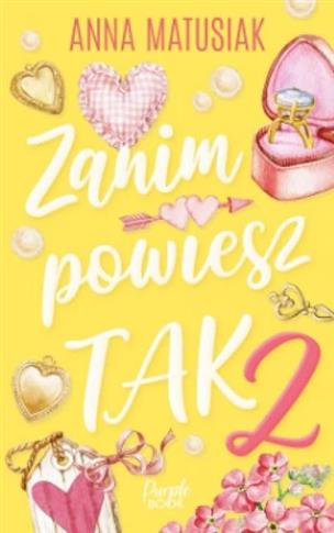 ZANIM POWIESZ TAK. TOM 2