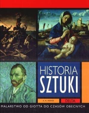 HISTORIA SZTUKI. MALARSTWO OD GIOTTA DO CZASÓW OBE