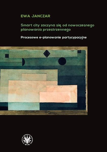 SMART CITY ZACZYNA SIĘ OD NOWOCZESNEGO PLANOWANIA