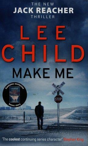 MAKE ME ? LEE CHILD