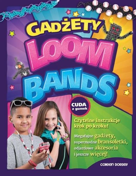 GADŻETY LOOM BANDS