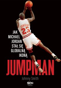 Jumpman. Jak Michael Jordan stał się globalną ikoną