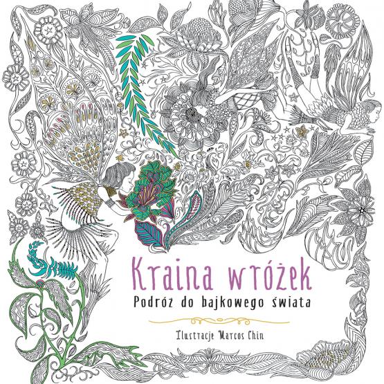 KRAINA WRÓŻEK. PODRÓŻ DO BAJKOWEGO ŚWIATA