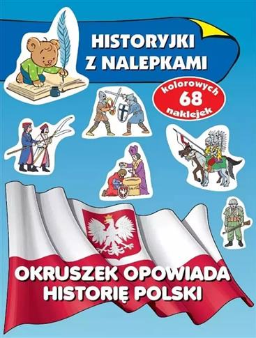 Historyjki z nalepkami. Okruszek opowiada historię