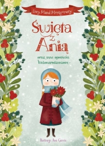 ŚWIĘTA Z ANIĄ ORAZ INNE OPOWIEŚCI BOŻONARODZENIOWE