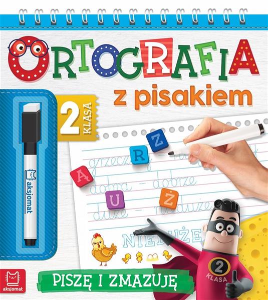 ORTOGRAFIA Z PISAKIEM. PISZĘ I ZMAZUJĘ