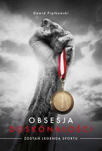 OBSESJA DOSKONAŁOŚCI