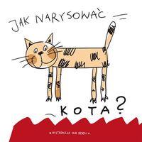 JAK NARYSOWAĆ KOTA? BR WILGA