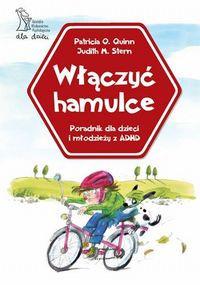 WŁĄCZYĆ HAMULCE. PORADNIK DLA DZIECI
