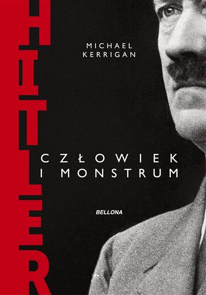 HITLER CZŁOWIEK I MONSTRUM