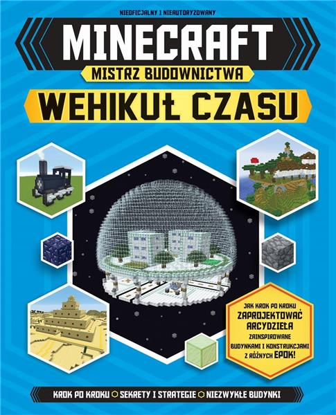MINECRAFT. MISTRZ BUDOWNICTWA. WEHIKUŁ CZASU