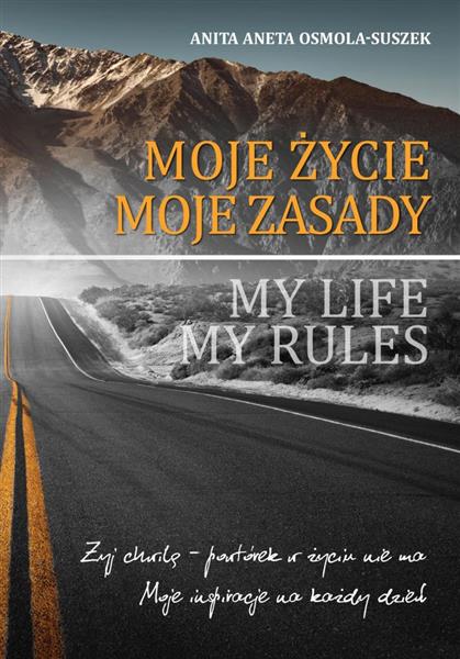 MOJE ŻYCIE. MOJE ZASADY