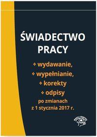 ŚWIADECTWO PRACY WYDAWANIE WYPEŁNIANIE KOR.