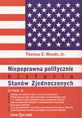 NIEPOPRAWNA POLITYCZNIE HISTORIA STANÓW ZJEDNOCZON