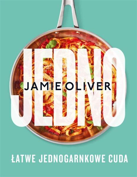 JEDNO. ŁATWE JEDNOGARNKOWE CUDA