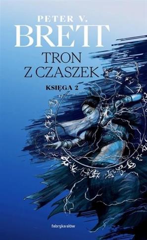 TRON Z CZASZEK. KSIĘGA 2. CYKL DEMONICZNY