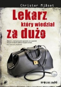 LEKARZ KTÓRY WIEDZIAŁ ZA DUŻO