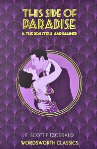 This Side of Paradise / The Beautiful and Damned. Wordsworth Classics wer. angielska