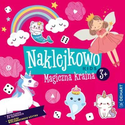 NAKLEJKOWO KIDS 3+. MAGICZNA KRAINA