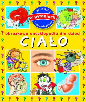 OBRAZKOWA ENCYKLOPEDIA DLA DZIECI. CIAŁO